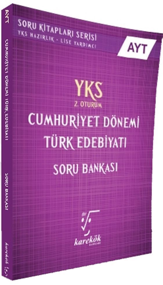 AYT Cumhuriyet Dönemi Türk Edebiyatı Soru Bankası Karekök Yayınları